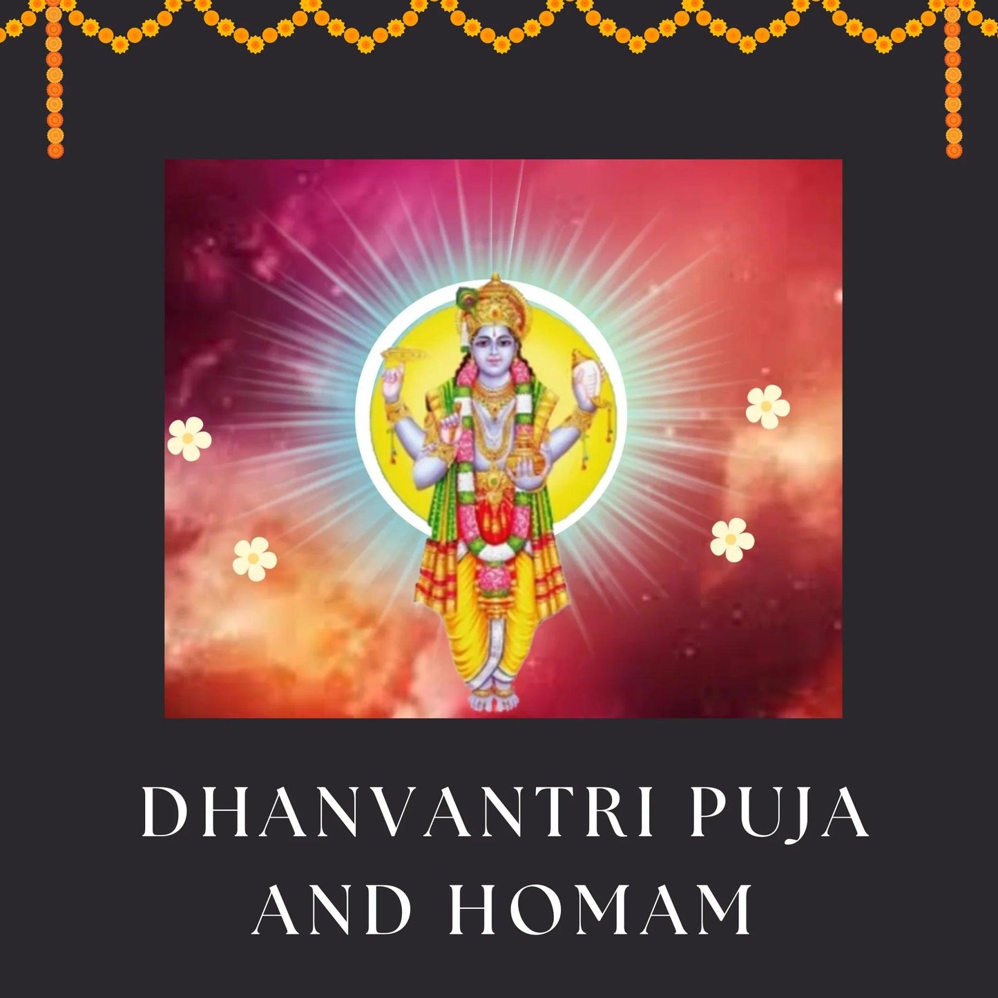 Dhanvantri Puja and Homam
