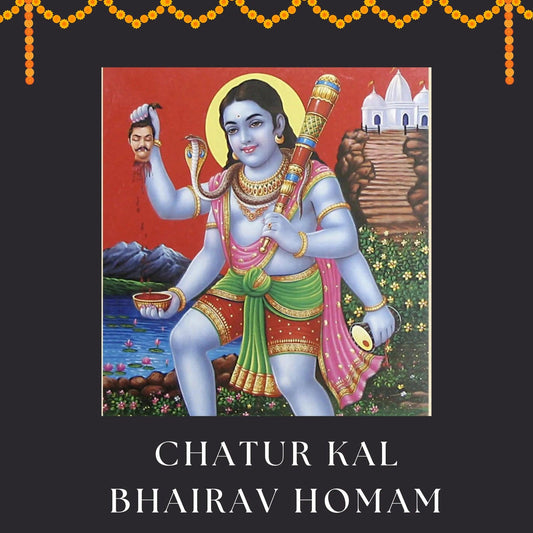 Chatur Kal Bhairav Homam