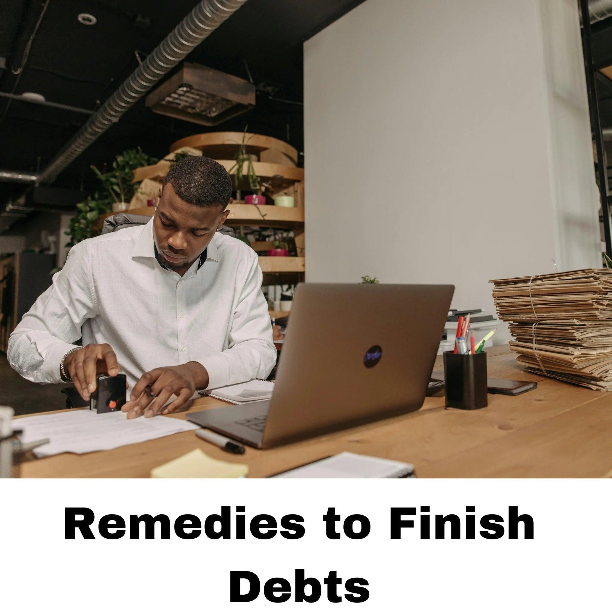 Free Remedies to Finish Debts