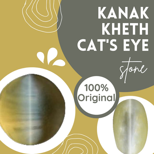 Kanak Kheth Cat's Eye Stone