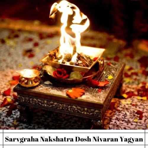 Sarvgraha-Nakshatra Dosh Nivaran Yagya
